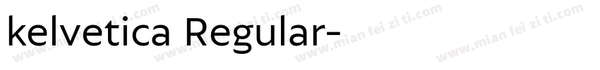 kelvetica Regular字体转换